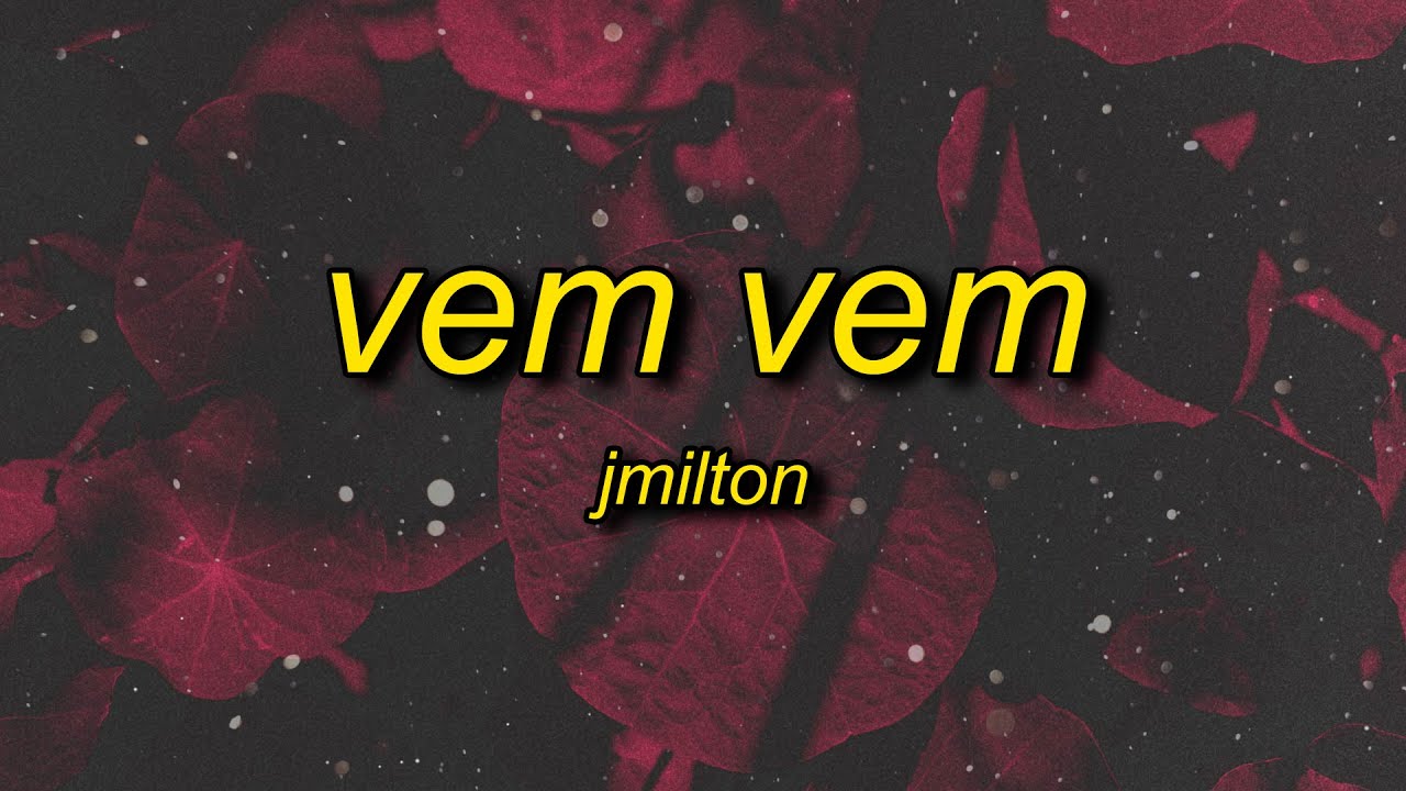 Jmilton - VEM VEM