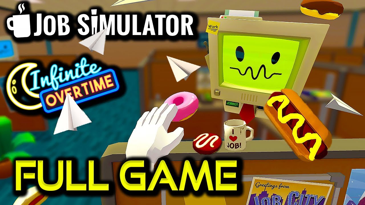 Job Simulator & Infinite Overtime | Full Game Walkthrough | No Commentary