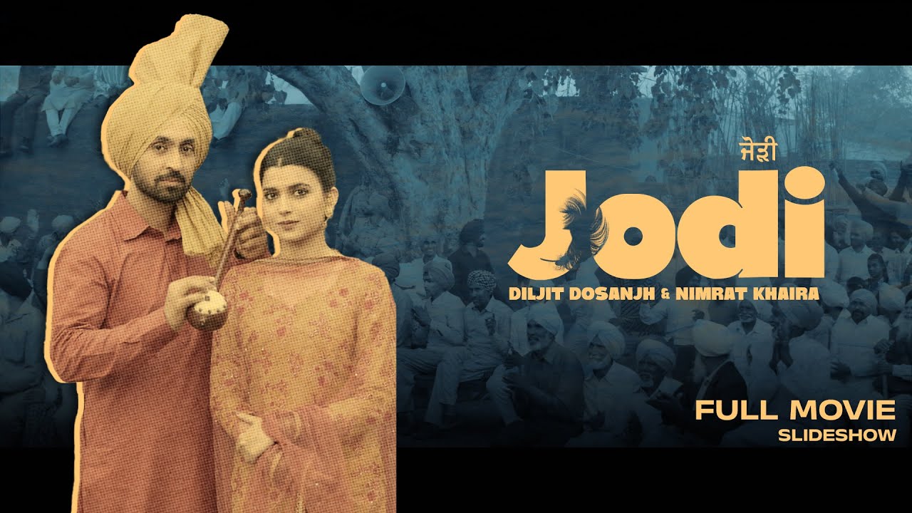 Jodi Full Punjabi Movie 2023 | Diljit Dosanjh | Nimrat Khaira | Amyra Dastur | Review & Facts HD