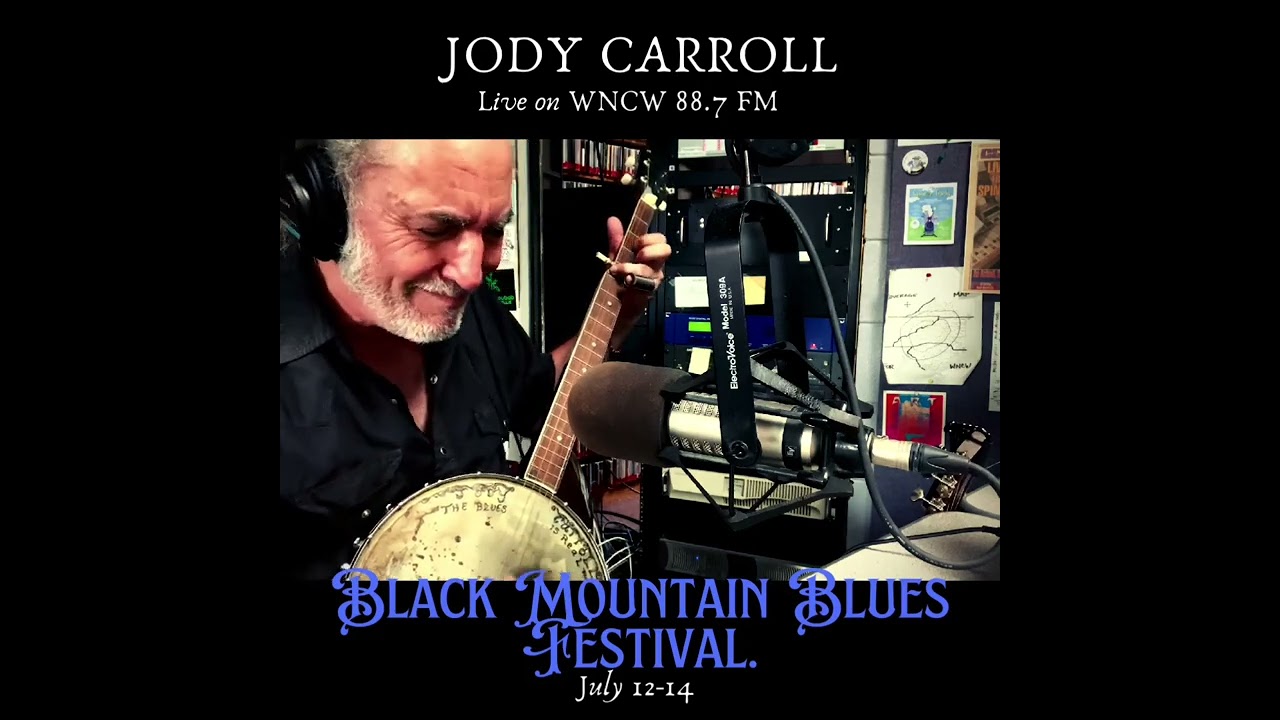 Jody Carroll (live) WNCW Radio - THE COUNTRY BLUES