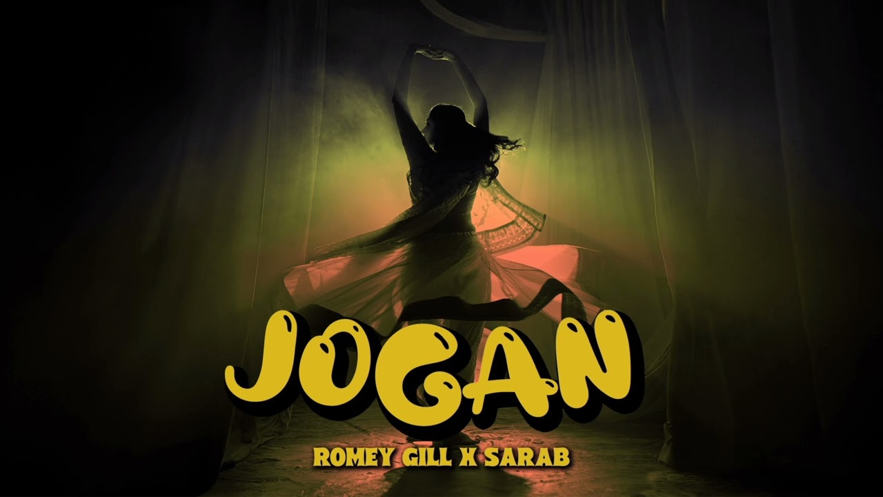 JOGAN - Romey Gill x Sarab  @heresarab