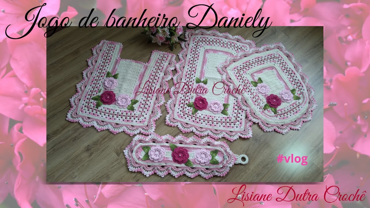 Jogo de banheiro Danielly #vlog linda encomenda que confeccionei