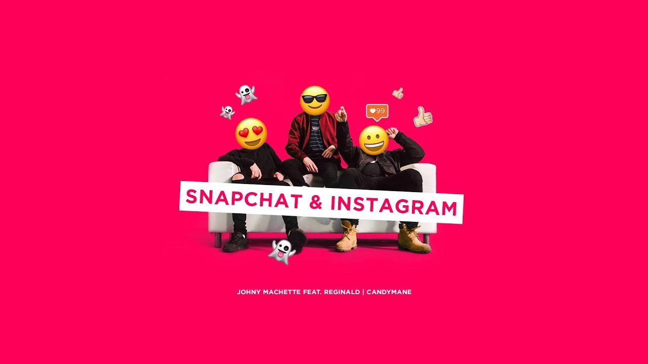 Johny Machette - SNAPCHAT & INSTAGRAM ft. Reginald, Candymane (Official video)