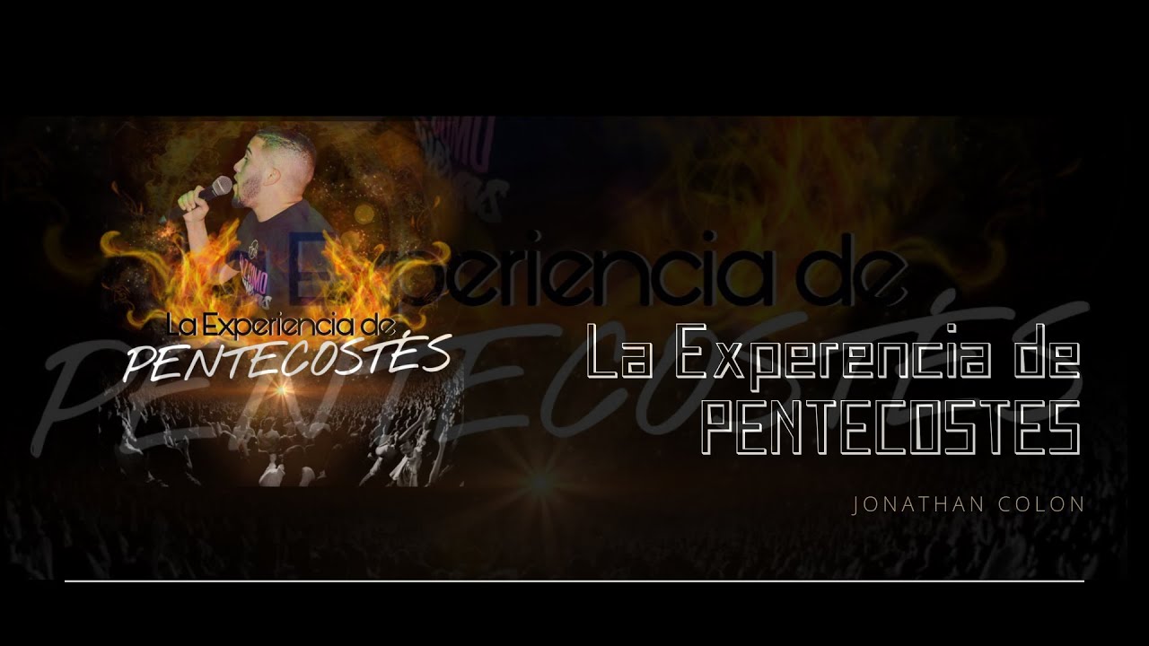 Jonathan D. Colon-La Experiencia de Pentecostes [OFFICIAL]