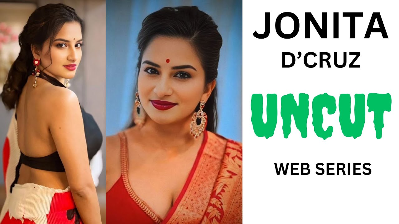 JONITA D’CRUZ ALL BOLD WEB SERIES LIST | ULLU | PRIME PLAY | AAHA FLIX | JALVA | ALT BALAJI
