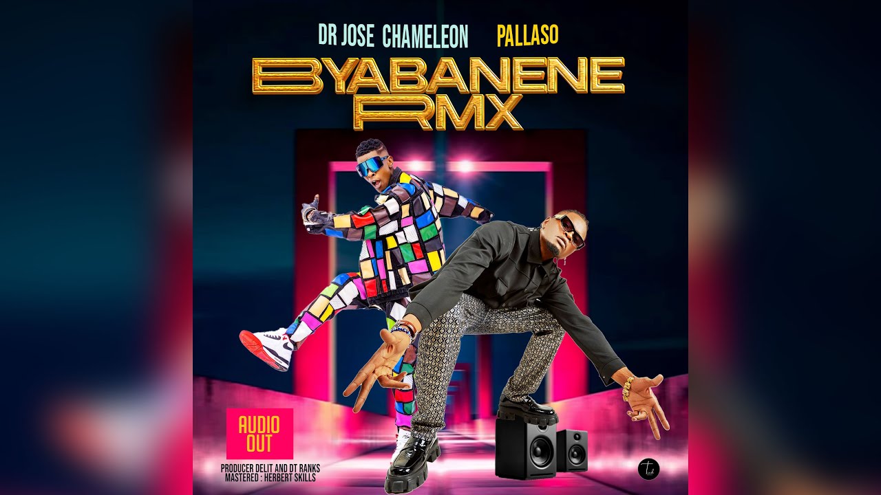 Jose chameleone - Byabanene Remix ft. Pallaso  (Offcial Lyrics Video)