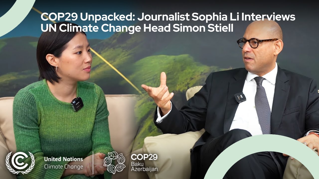 Journalist Sophia Li Interviews Executive Secretary Simon Stiell | #COP29 | UN Climate Change