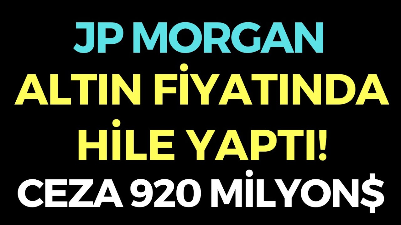 JP MORGAN ALTIN FİYATINDA HİLE YAPTI - EKONOMİ HABERLERİ - DÜNYANIN HABERİ 152 - 30.09.2020