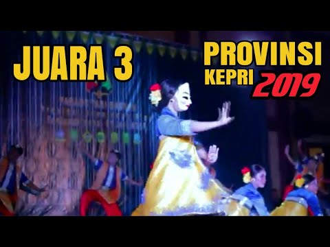 JUARA 3 PARADE TARI 2019 TINGKAT PROVINSI KEPRI (SANGGAR BINTAN TELANI - SENOA)