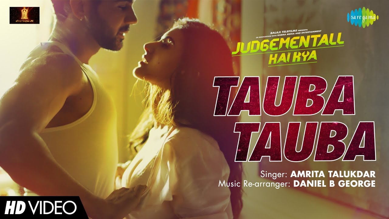 Judgementall Hai Kya - Tauba Tauba | Rajkumar Rao | Kangana Ranaut | Balaji Telefilms
