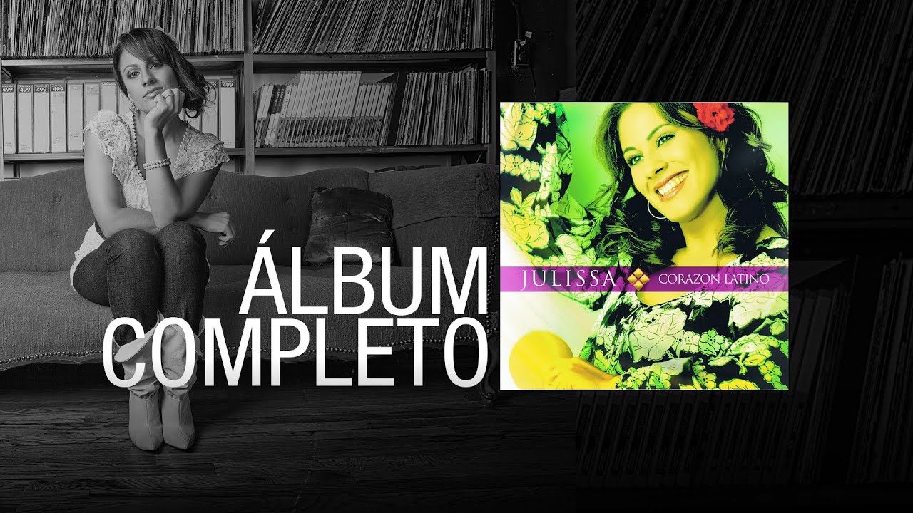 JULISSA | Corazón Latino 2003  | Álbum Completo