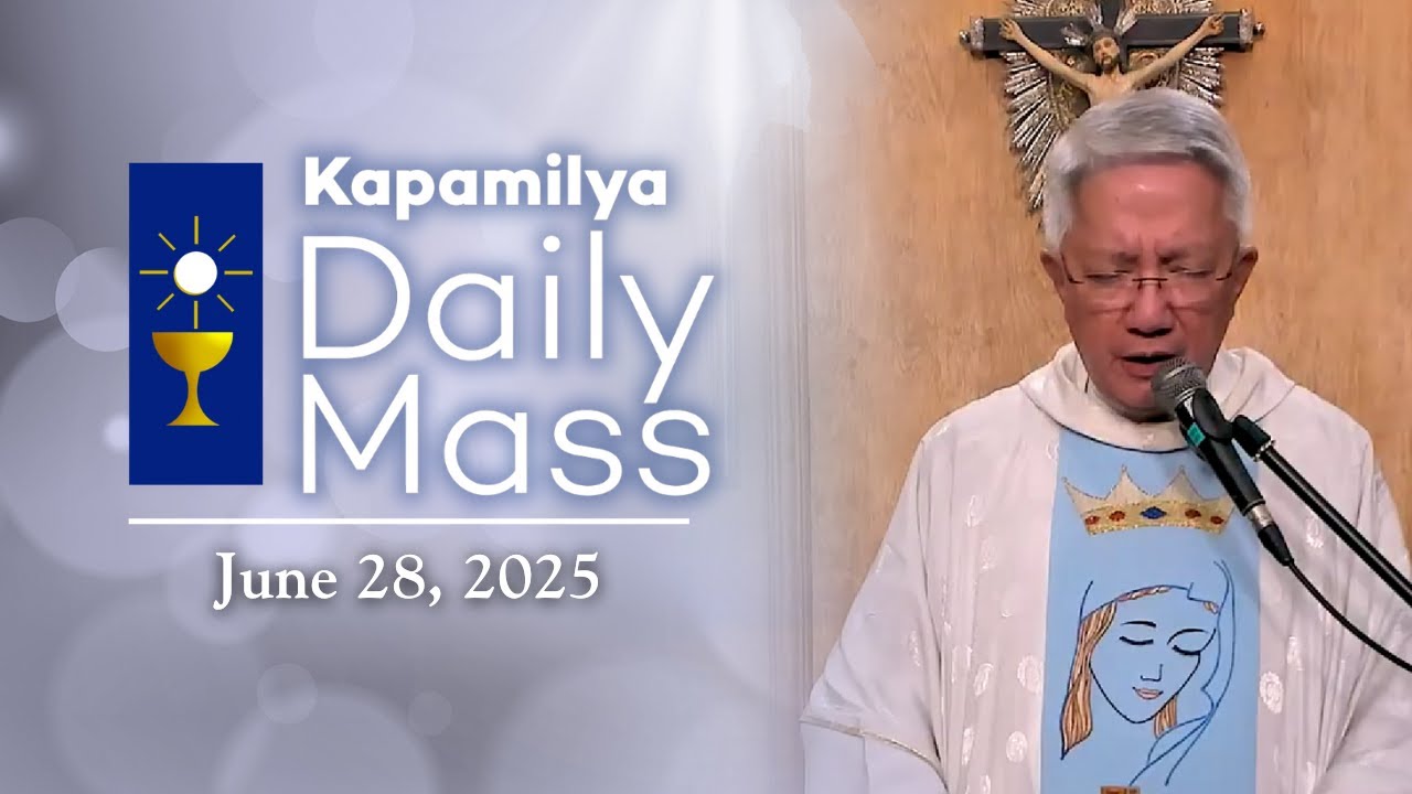June 28, 2025 | Memorial of the Immaculate Heart of the Blessed Virgin Mary | Kapamilya Daily Mass
