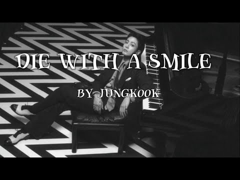 JUNGKOOK- Die with a smile (Al Cover)