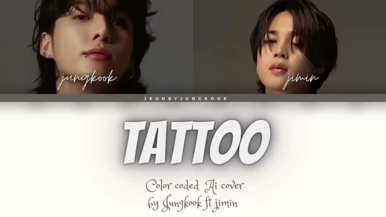 JUNGKOOK FT JIMIN- Tatoo|BY Lorean(color coded lyrics)AI COVERS