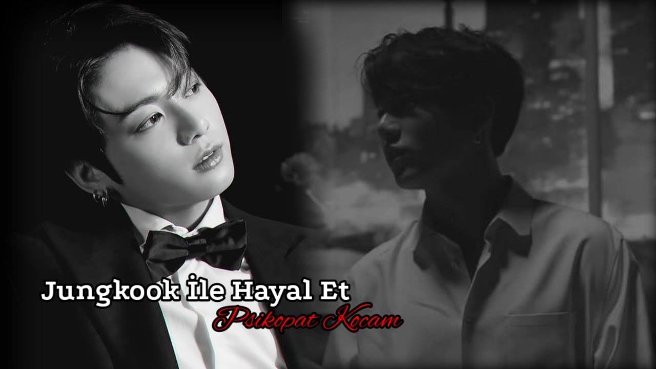Jungkook İle Hayal Et ¦¦ Psikopat Kocam ¦¦ #22 [FNL]