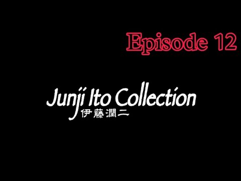 Junji Ito Collection || [ HINDI dubbed ] Episode 12