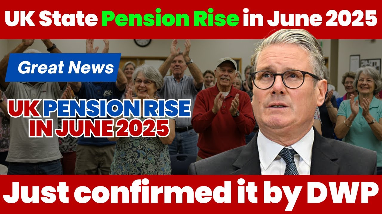 Just confirmed it by DWP: UK State Pension Rise Coming in June 2025 – Great News for All Pensioners!