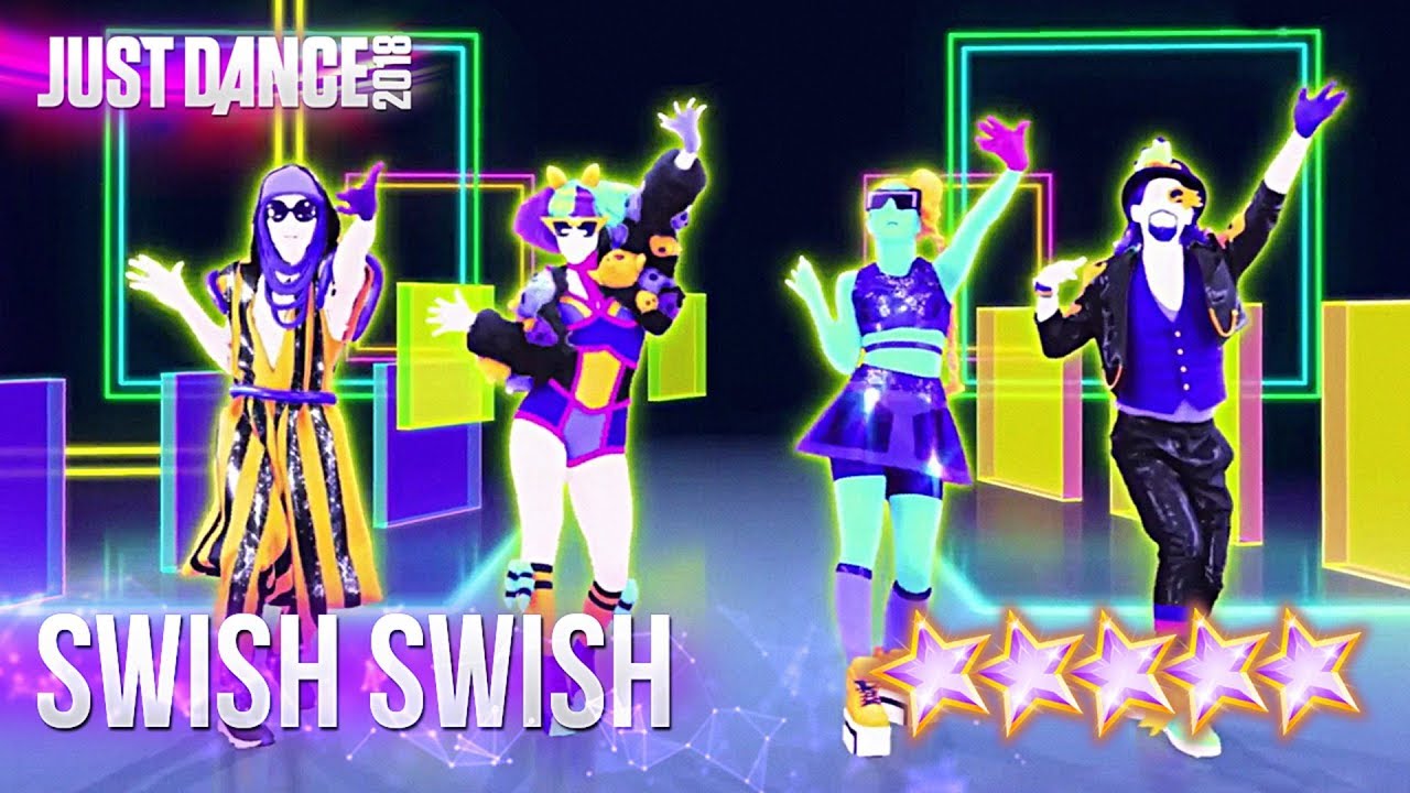 Just Dance 2018: Swish Swish - 5 stars
