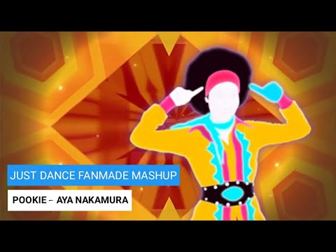 Just Dance Fanmade Mashup: Pookie by Aya Nakamura