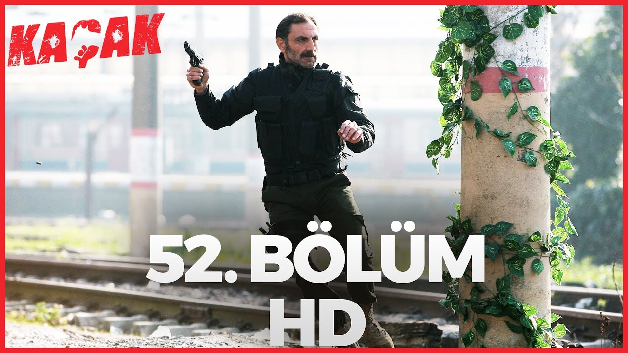 Kaçak 52. Bölüm | HD ( FİNAL)