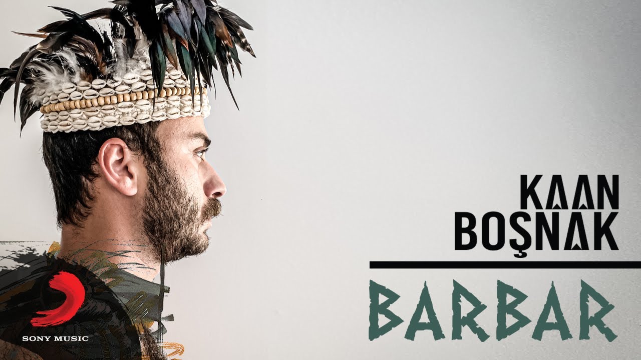Kaan Boşnak - Barbar (Lyric Video)