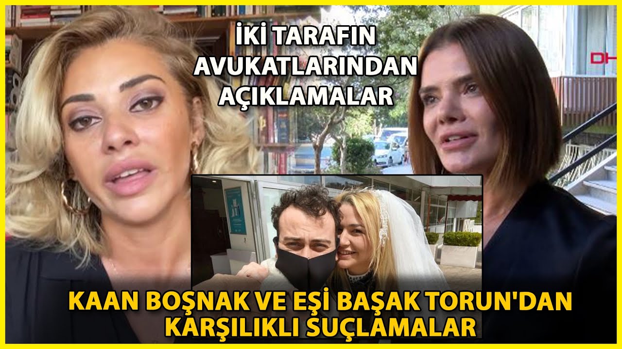 Kaan Boşnak ve eşi Başak Torun'dan Karşılıklı Suçlamalar