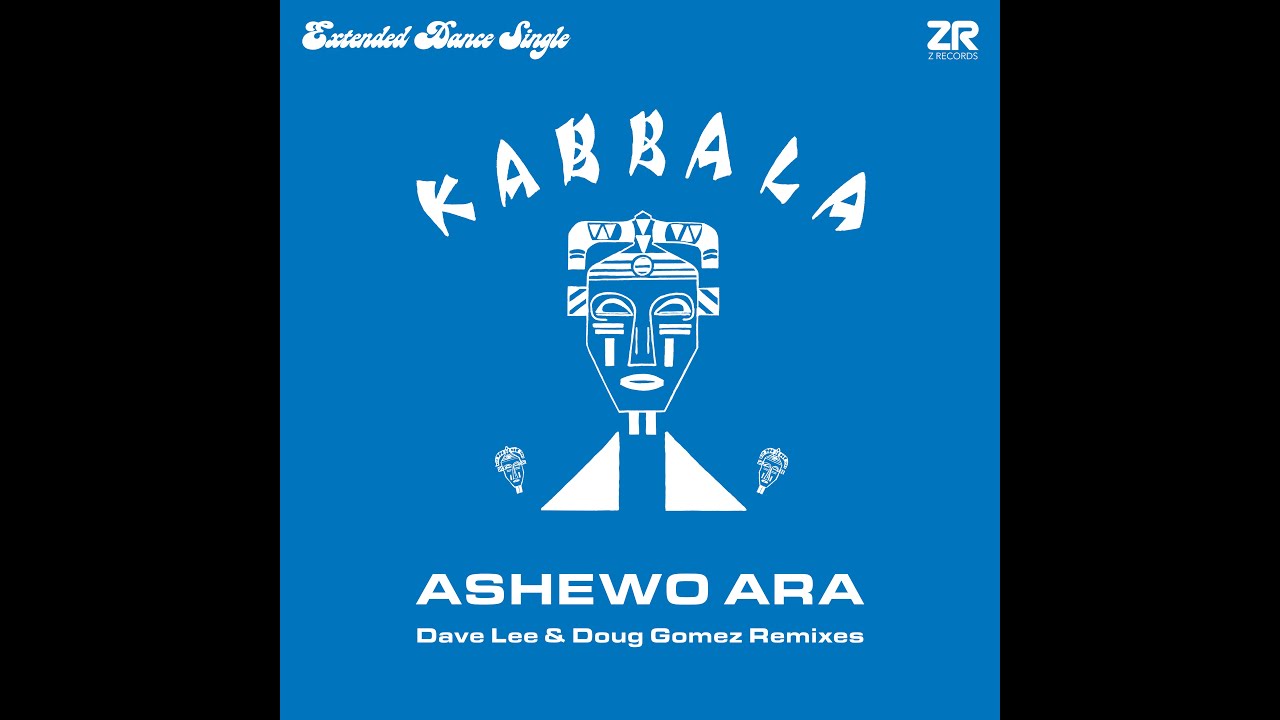 Kabbala - Ashewo Ara (Dave Lee Afro Fusion Mix)