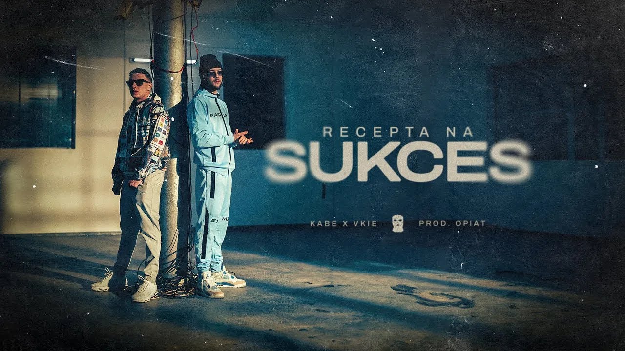 KABE x VKIE - RECEPTA NA SUKCES (PROD. OPIAT) [Official Video]