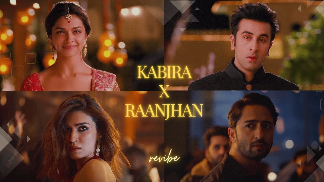 Kabira X Raanjhan Mashup | revibe | Viral Insta Reels, TikTok | Ranbir, Kriti. Deepika, Shaheer |
