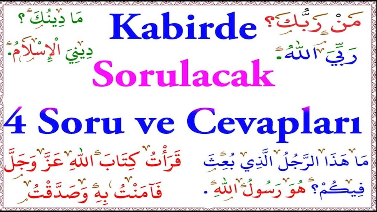 Kabirde Sorulacak 4 Soru ve Cevapları- Hadis