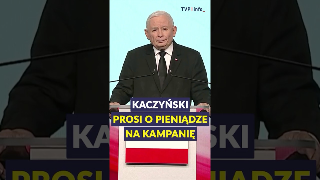 Kaczyński prosi o pieniądze. 