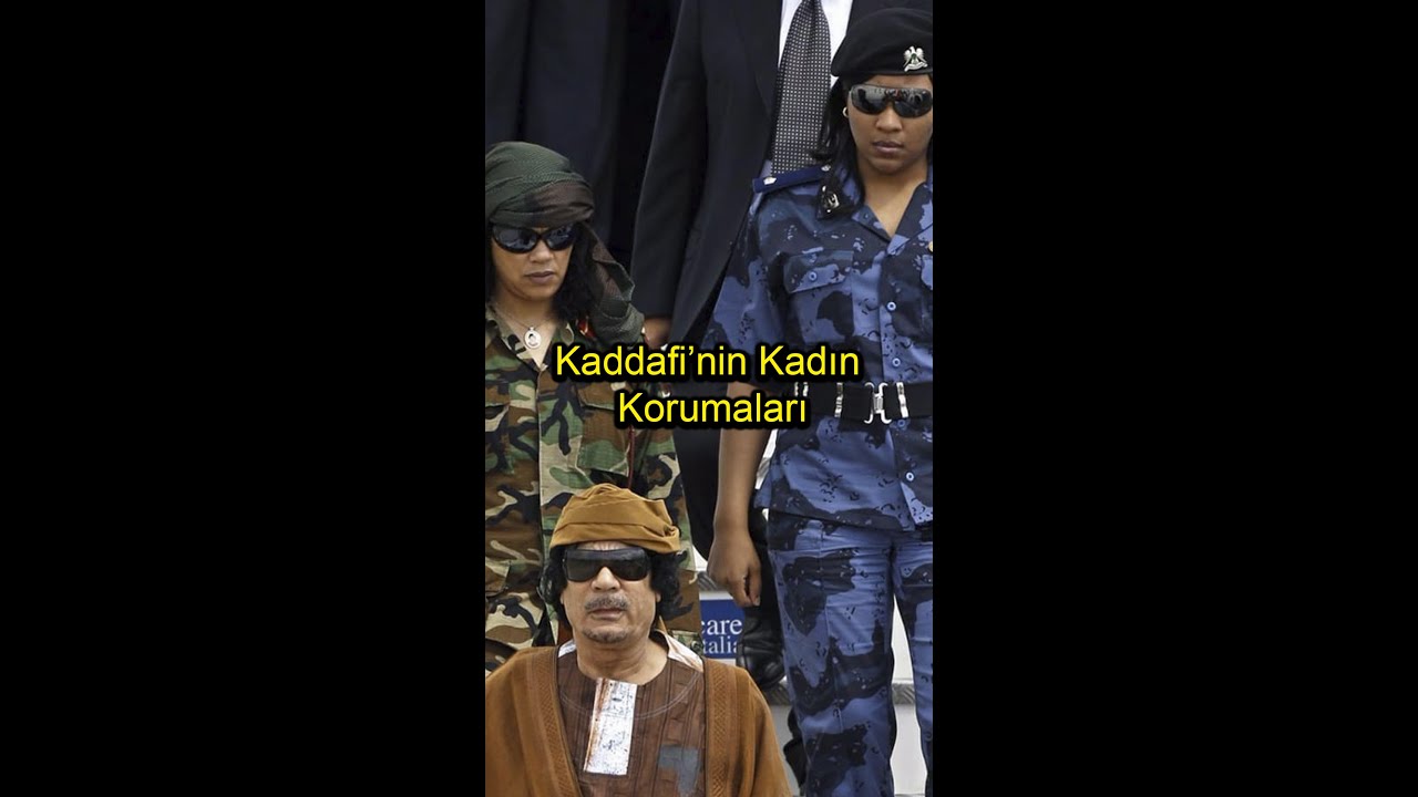 Kaddafi'nin Meşhur Kadın Korumaları