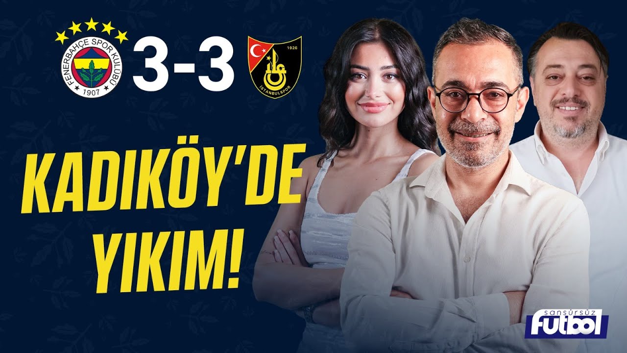 KADIKÖY'DE YIKIM! | FENERBAHÇE 3 - 3 İSTANBULSPOR MAÇ SONU