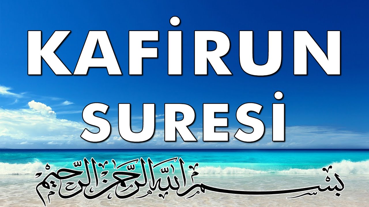 Kafirun Suresi