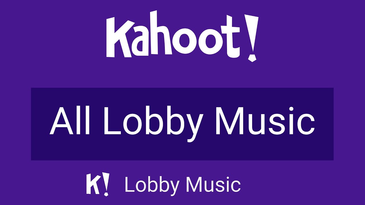 Kahoot! All of the Lobby Music