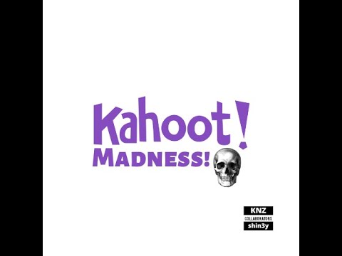 Kahoot! Madness!