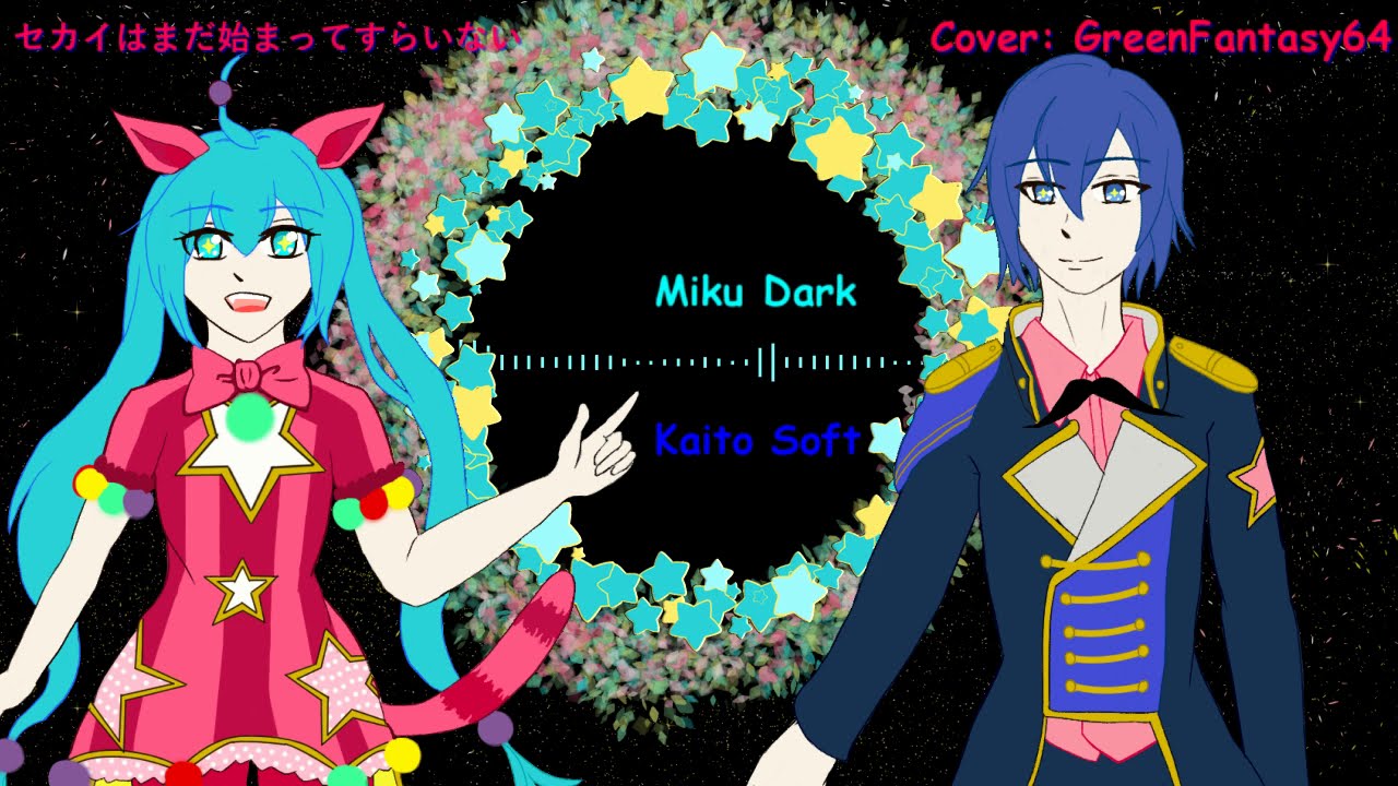 [KaiMiku Cover] The world hasn't even started yet