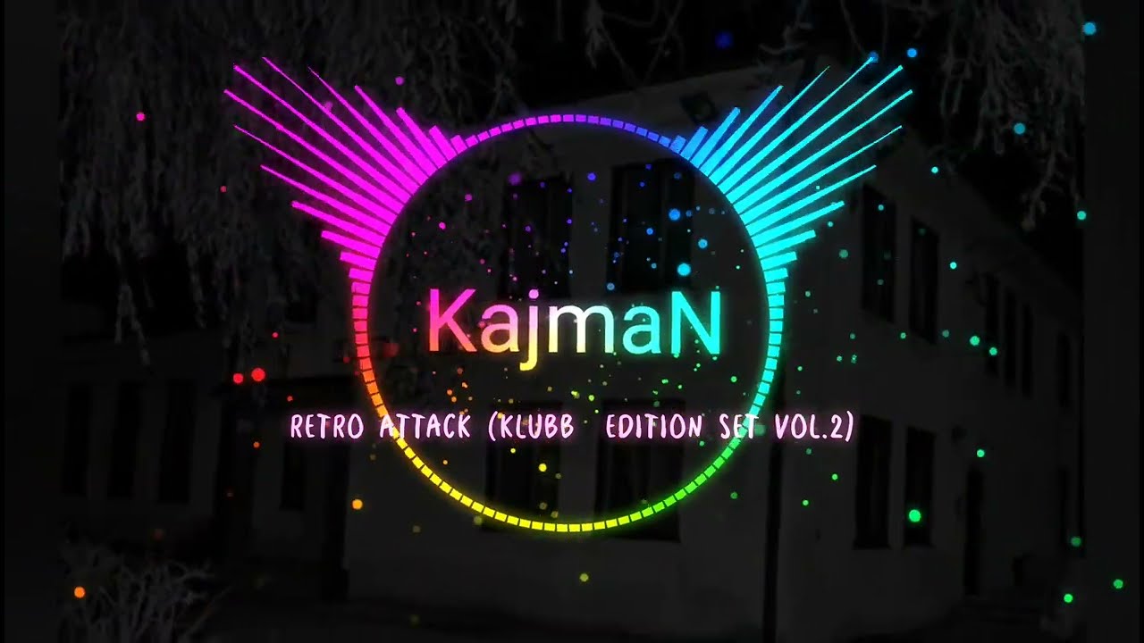 KajmaN - Retro Attack (Klubb Edition Set Vol.2)