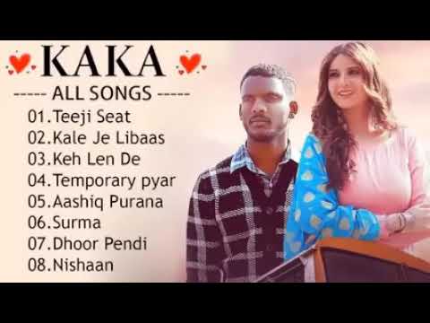 kaka all the best songs.jukebox all best songs@kaka6969 @SidhuMooseWalaOfficial