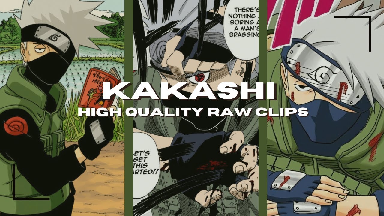 Kakashi Raw High Quality Clips For Editing