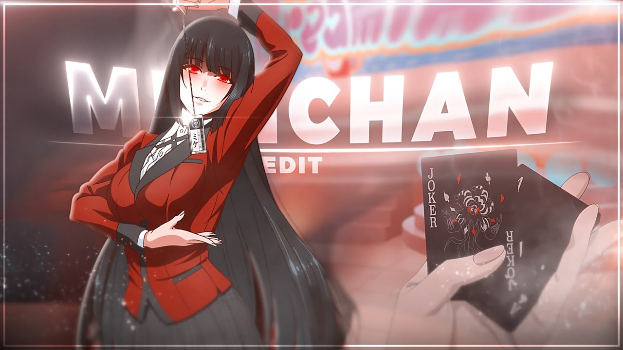 Kakegurui - Mikichan [Edit/AMV] | Quick !