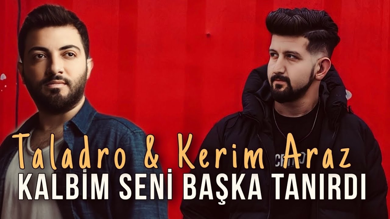 Kalbim Seni Başka Tanırdı - Kerim Araz & Taladro (ft. Stres Beats)