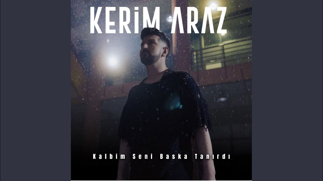 Kalbim Seni Başka Tanırdı
