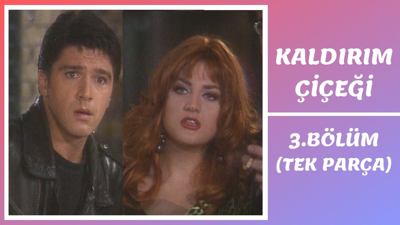 Kaldırım Çiçeği | 3. Bölüm