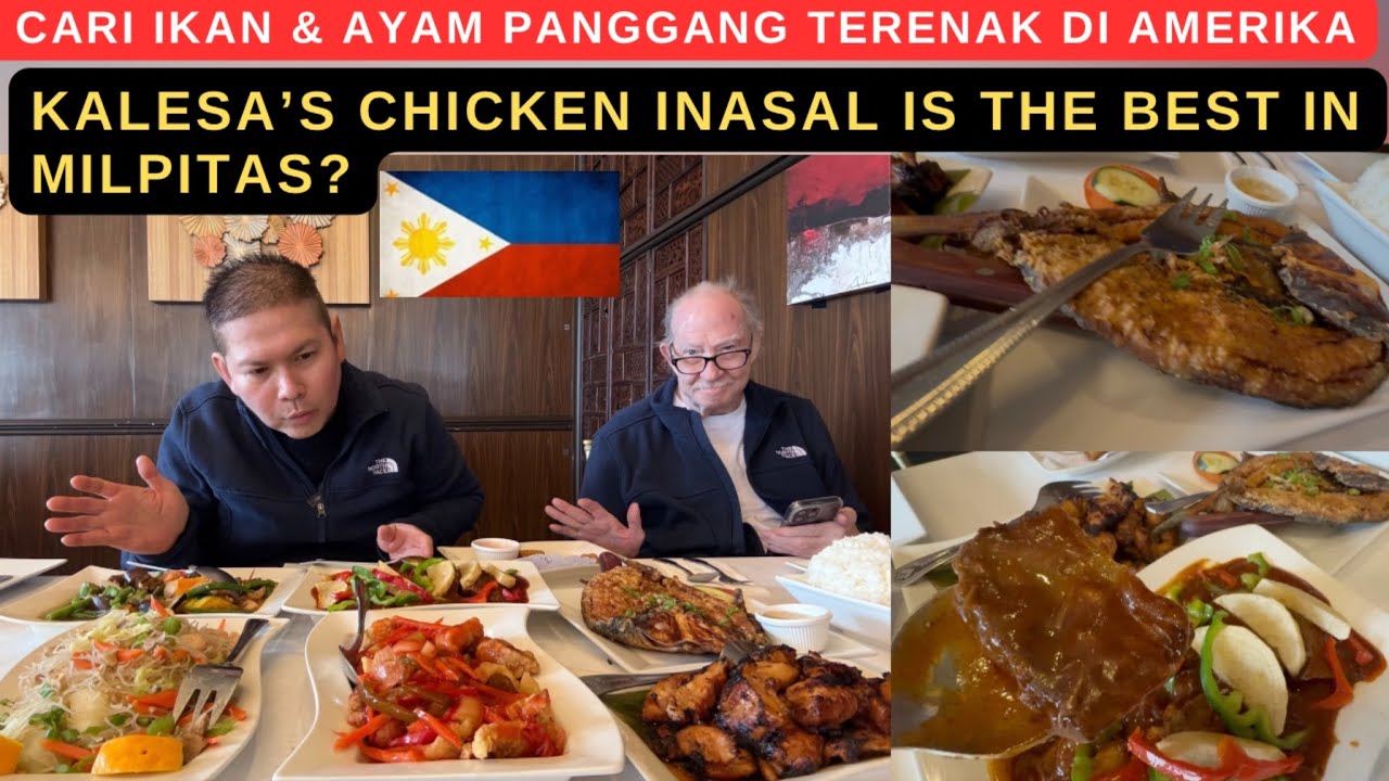 KALESA IS THE BEST FILIPINO EATERY IN MILPITAS? (CARI IKAN & AYAM PANGGANG TERENAK DI AMERIKA) 🇵🇭