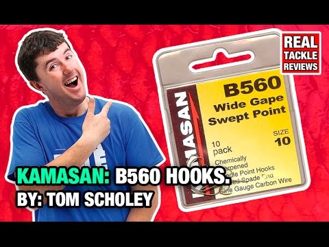 KAMASAN: B560 HOOKS: TOM SCHOLEY