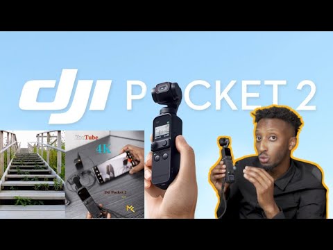 Kamerada Jeedbka iyo Muqaalada 4K Duubta ( DJI Pokcket 2) Tutorial Daawo