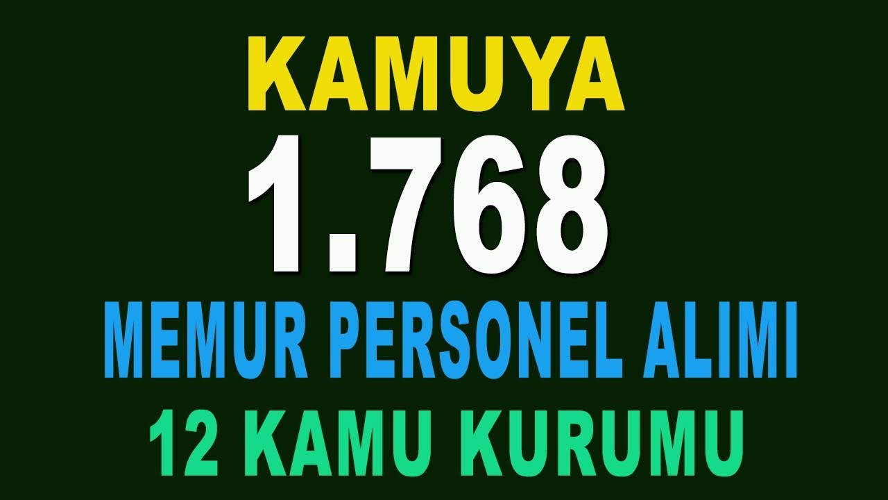 KAMUYA 1768 MEMUR VE PERSONEL ALIMI