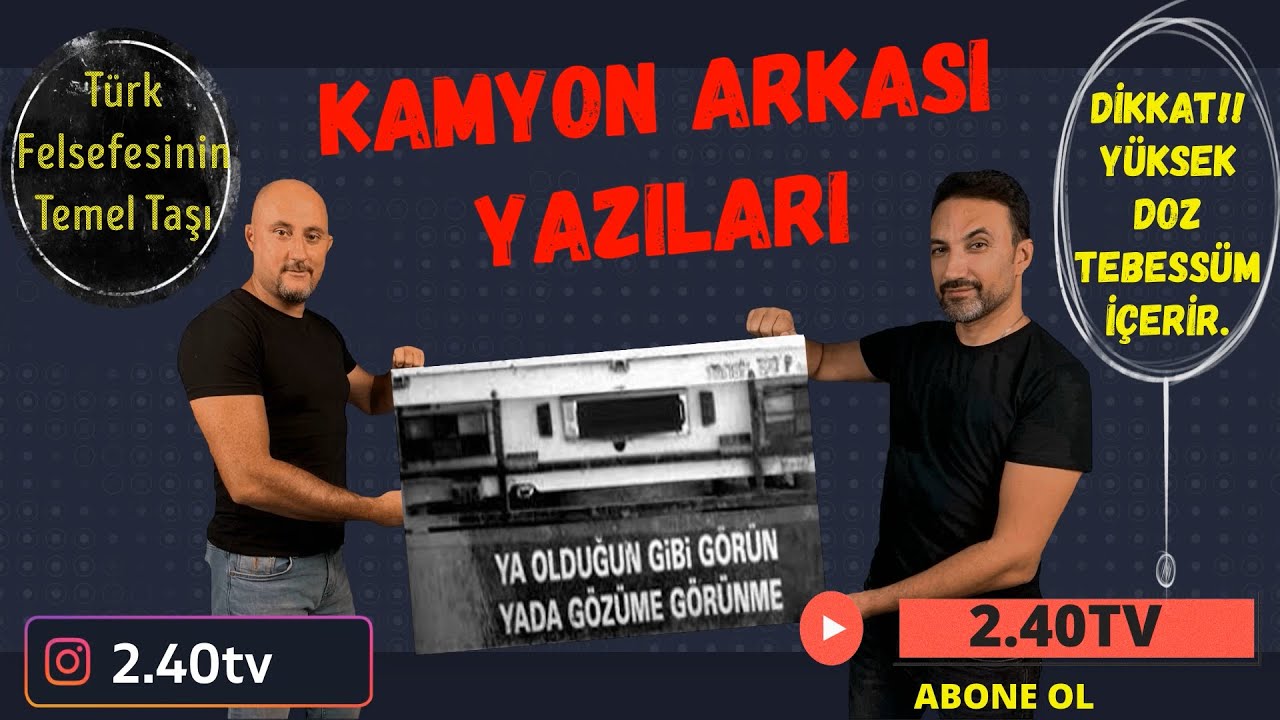 KAMYON ARKASI YAZILARI VE FELSEFESİ