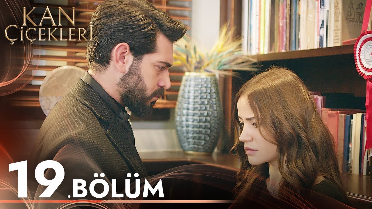 Kan Çiçekleri 19. Bölüm